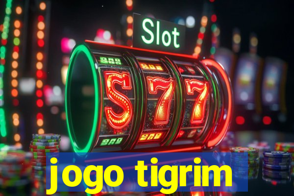 jogo tigrim